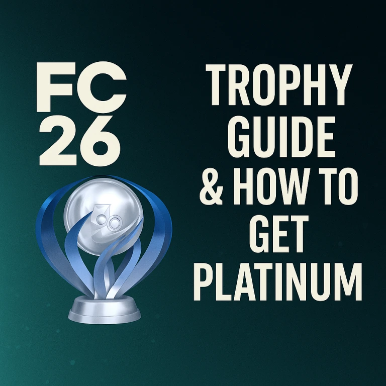FC 26 Trophy Guide and How to Unlock Platinum