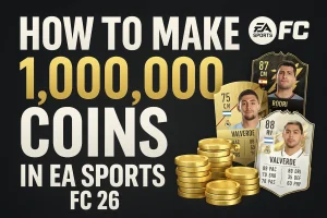 How to Make 1,000,000 Coins in EA Sports FC 26 in Just One Week