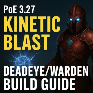 PoE 3.27 Kinetic Blast Deadeye/Warden Build Guide — Clear Speed and Bossing Hybrid Setup