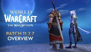 WoW: The War Within — Full Breakdown of Patch 11.2.7 “The Warning”