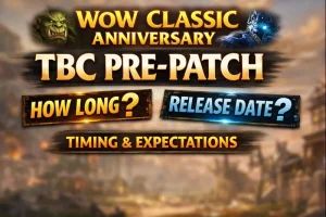 WoW Classic 20th Anniversary: TBC Pre-Patch Length and Launch Window Explained – What the Data Actually Suggests