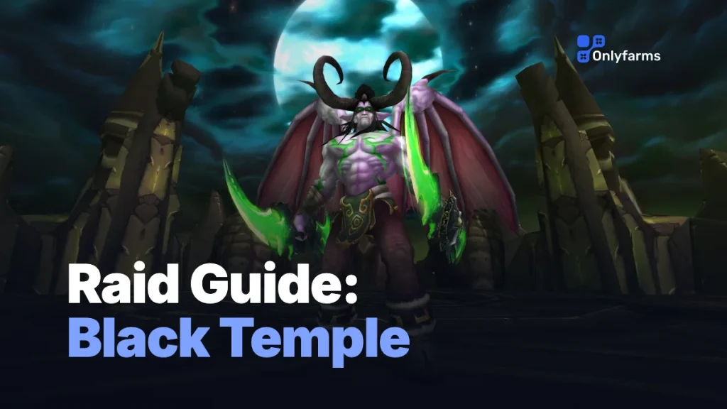 Black Temple Raid Guide (TBC Classic)