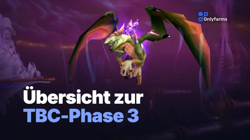 TBC Classic Phase 3 Übersicht