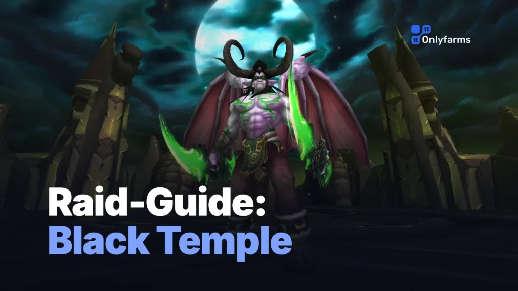 Black Temple Raid-Guide (TBC Classic)