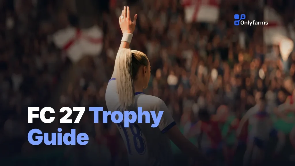 FC 27 Trophy Guide: How to Unlock Every Trophy and the Platinum