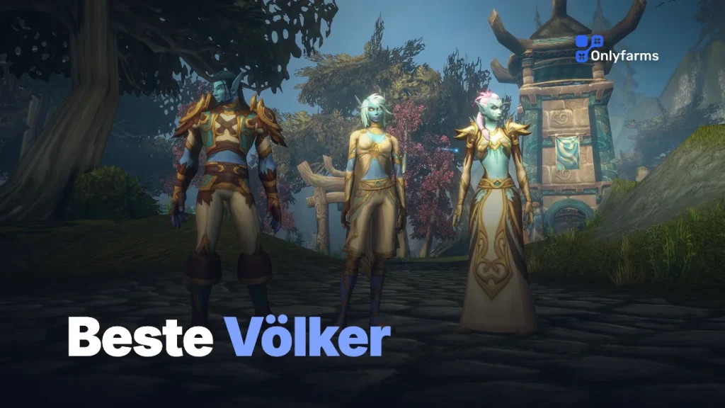 WoW Forever beste Rassen: komplette Tier List und Racial-Guide