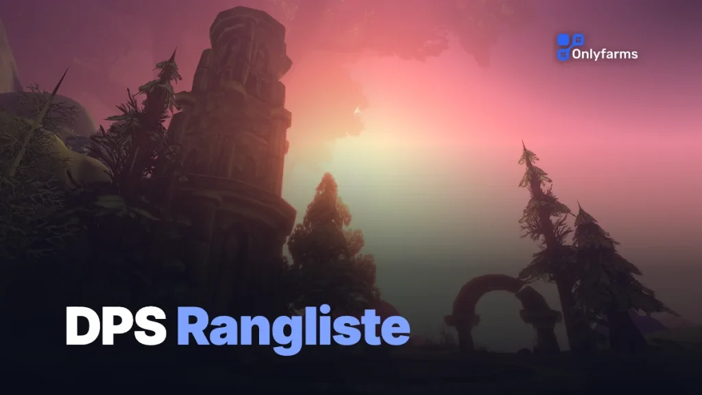 WoW Forever DPS-Ranking — Tier List der besten Schadens-Specs