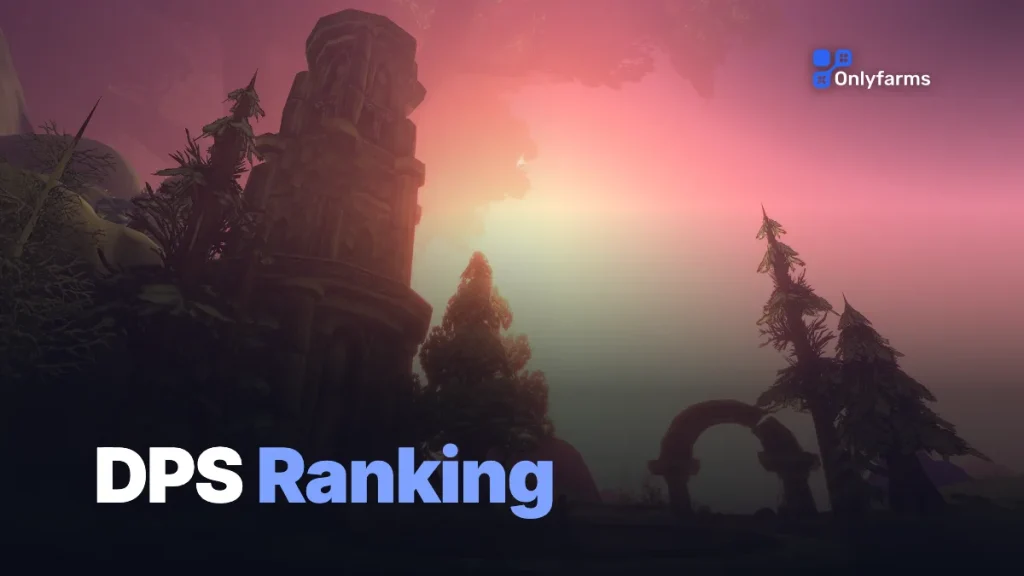 WoW Forever DPS Ranking — Best Damage Specs Tier List
